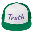 Truth In Amethyst Embroidery on 5 Panel Trucker Cap