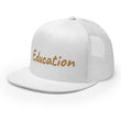 Education In Copper Embroidery on 5 Panel Trucker Cap