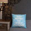 Word Clouds To Keep Moving The World Forward on Basic Pillow