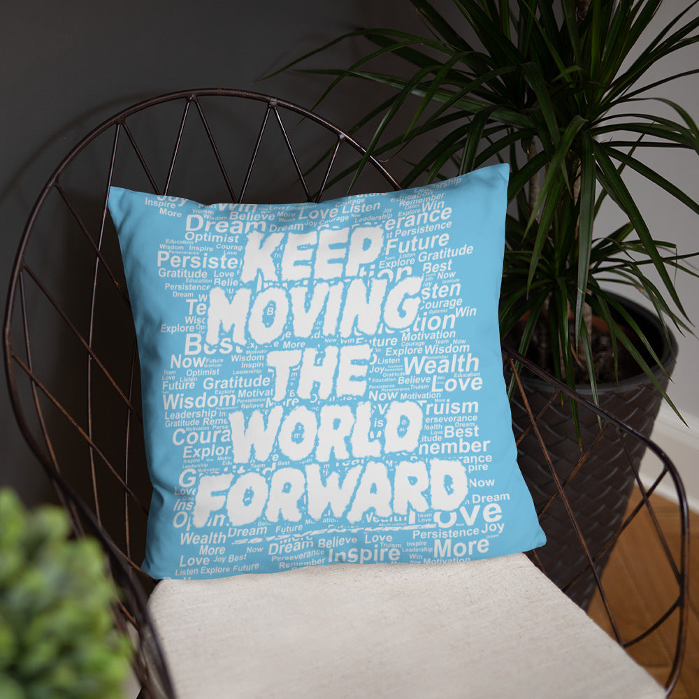 Word Clouds To Keep Moving The World Forward on Basic Pillow