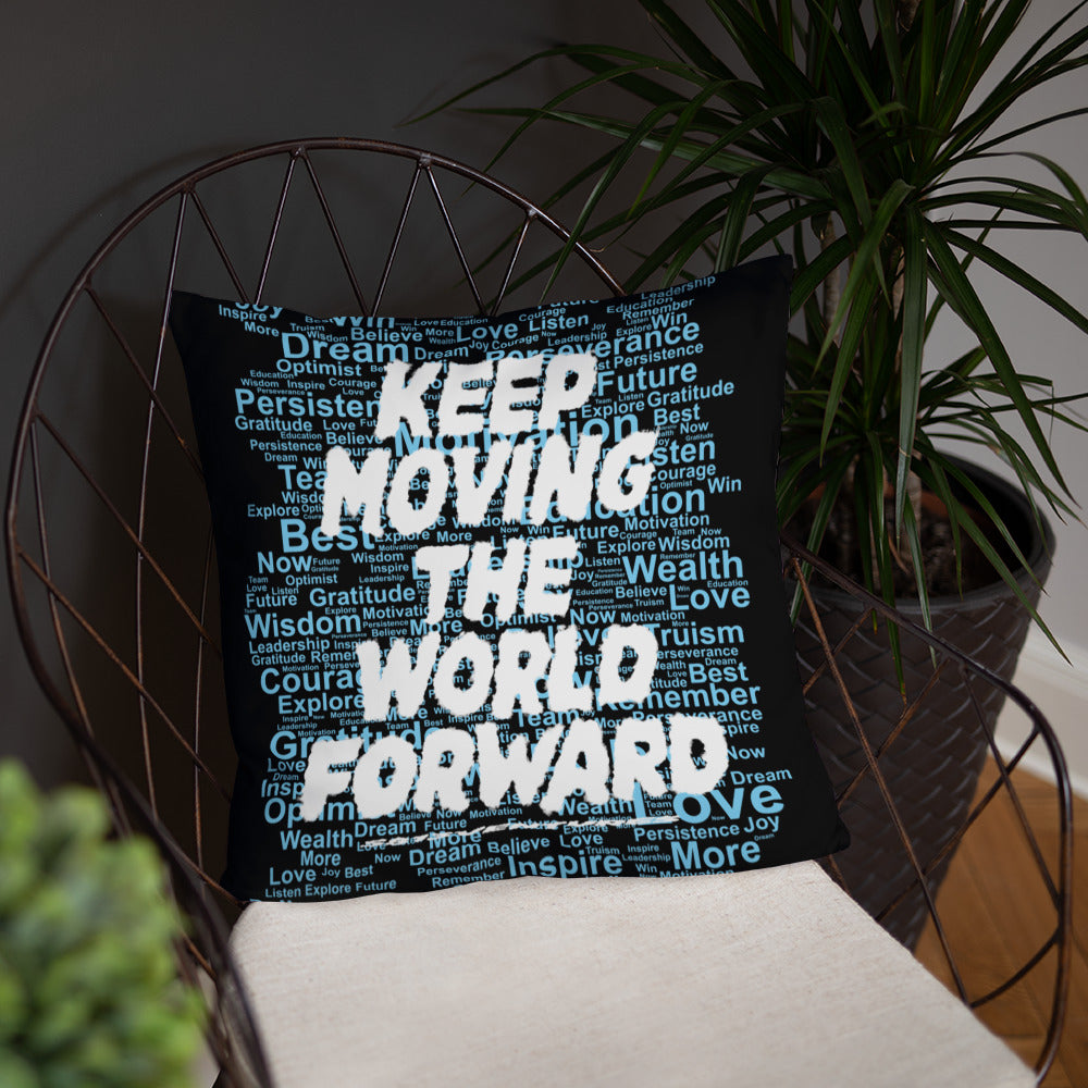 Word Clouds To Keep Moving The World Forward Through Black And Blue on Basic Pillow