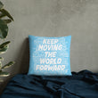 Word Clouds To Keep Moving The World Forward on Basic Pillow