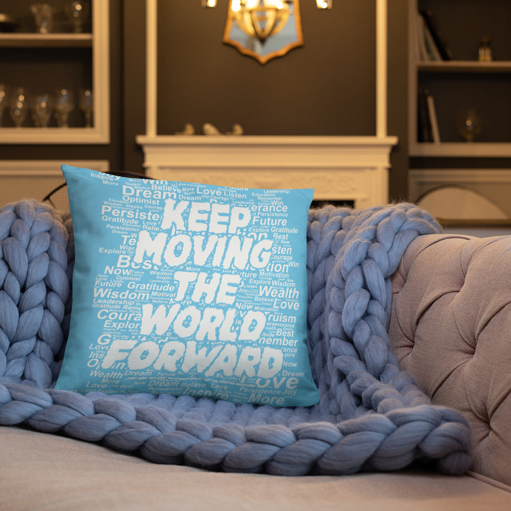 Word Clouds To Keep Moving The World Forward on Basic Pillow