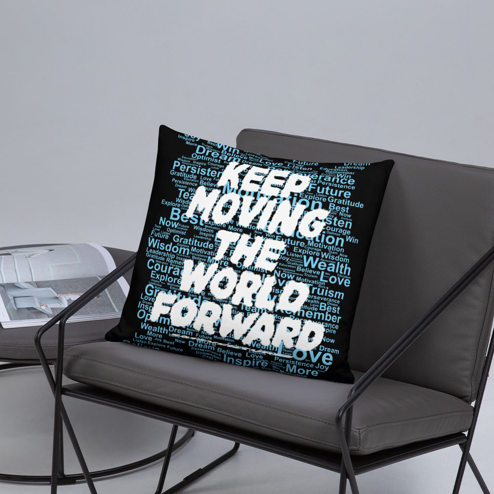 Word Clouds To Keep Moving The World Forward Through Black And Blue on Basic Pillow