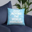 Word Clouds To Keep Moving The World Forward on Basic Pillow