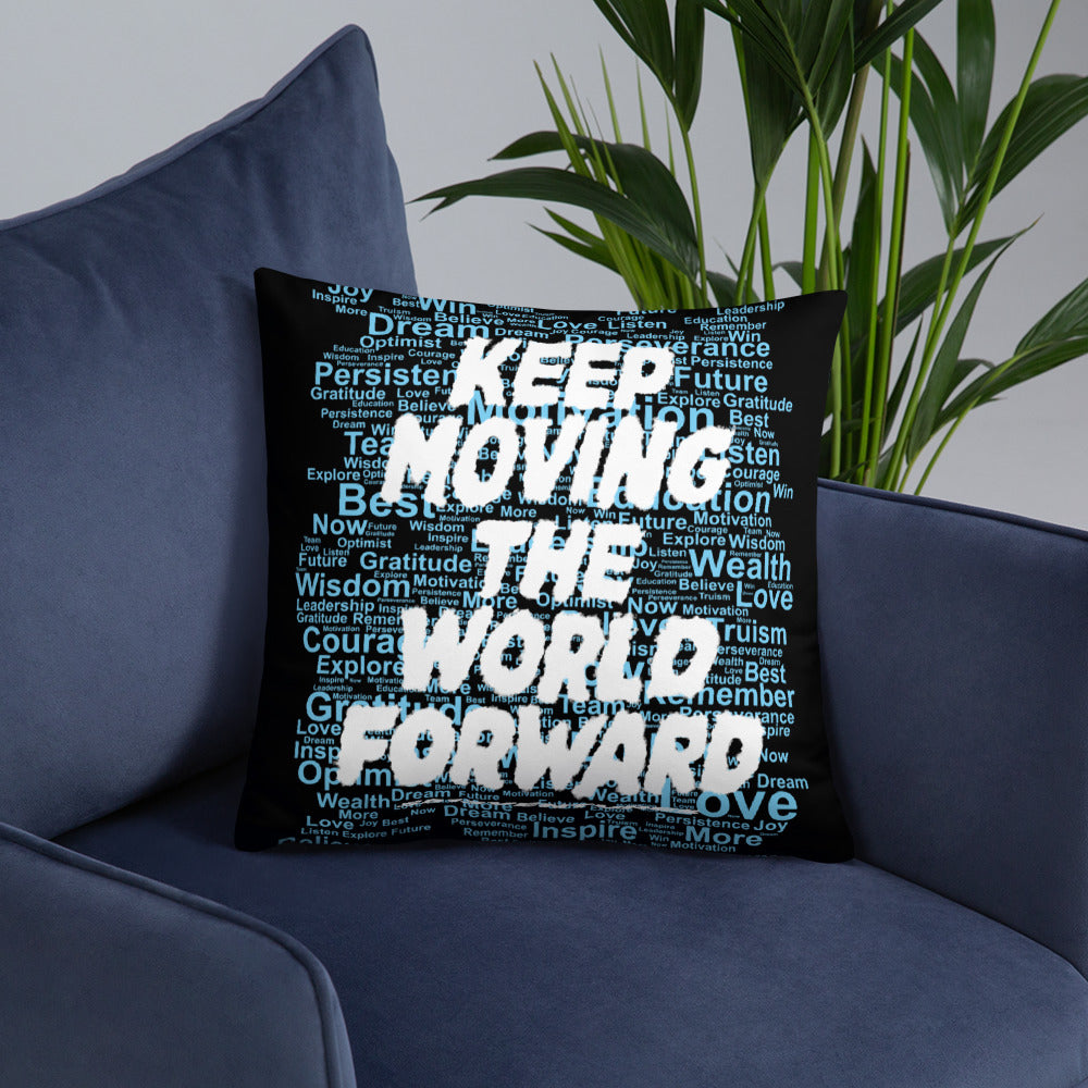 Word Clouds To Keep Moving The World Forward Through Black And Blue on Basic Pillow