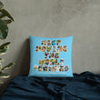 Baby Animals Keep Moving The World Forward In Blue on Basic Pillow