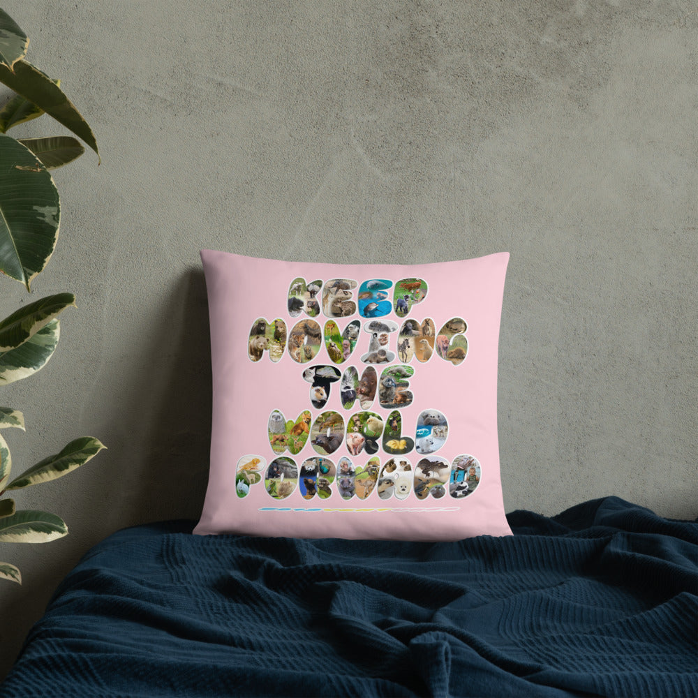 Baby Animals Keep Moving The World Forward In Pink on Basic Pillow