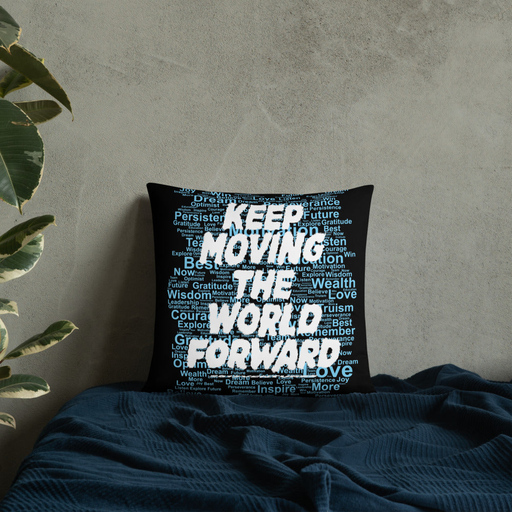 Word Clouds To Keep Moving The World Forward Through Black And Blue on Basic Pillow