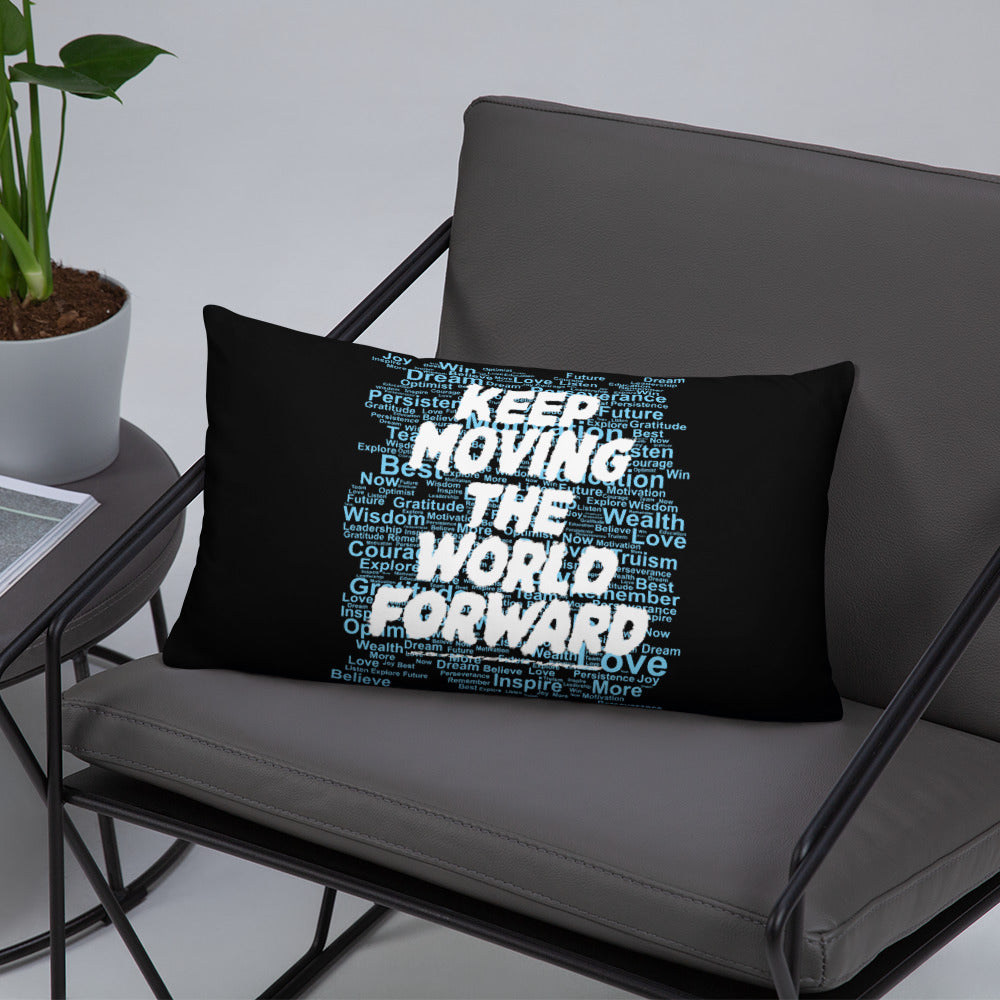 Word Clouds To Keep Moving The World Forward Through Black And Blue on Basic Pillow