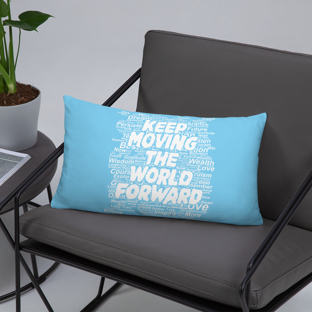 Word Clouds To Keep Moving The World Forward on Basic Pillow