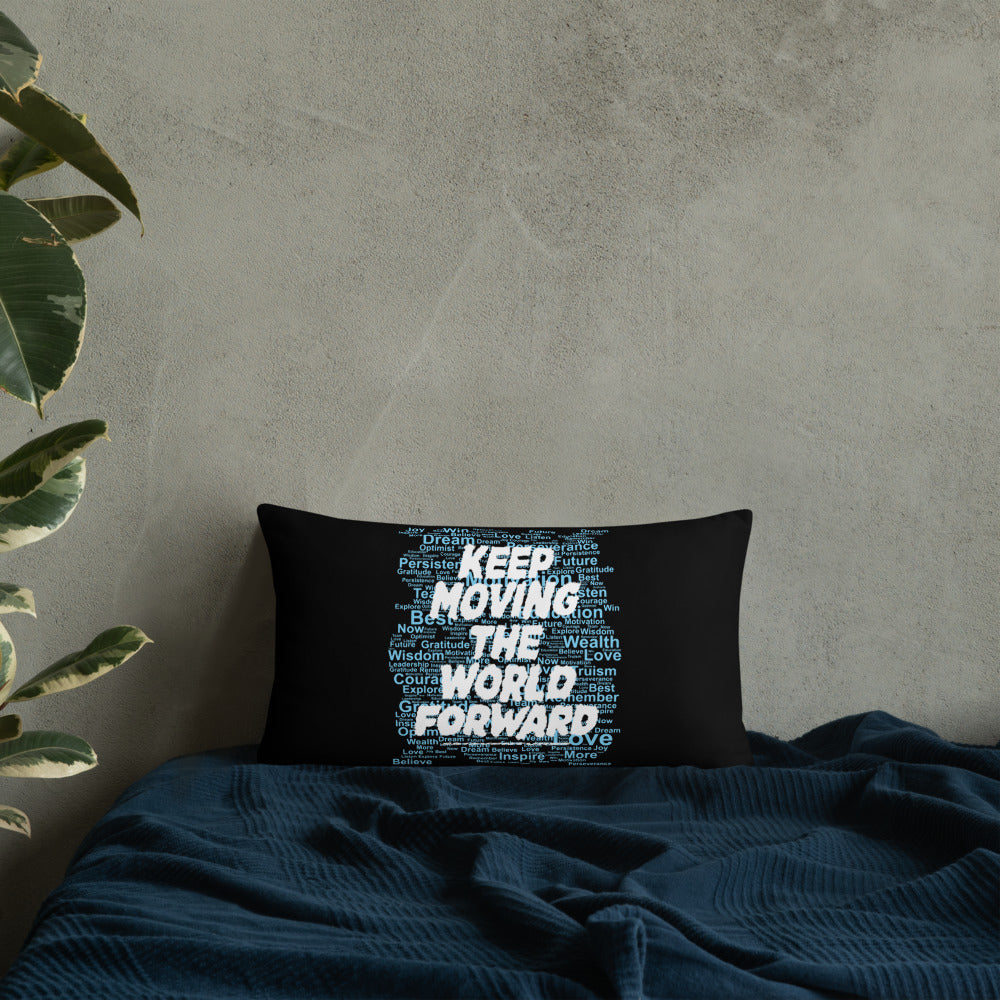 Word Clouds To Keep Moving The World Forward Through Black And Blue on Basic Pillow