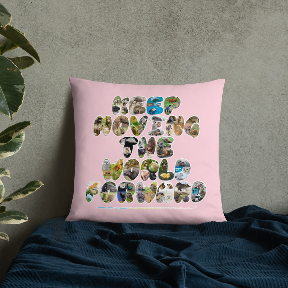 Baby Animals Keep Moving The World Forward In Pink on Basic Pillow