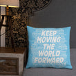 Word Clouds To Keep Moving The World Forward on Basic Pillow