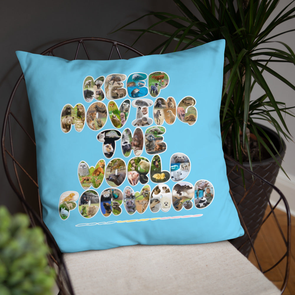 Baby Animals Keep Moving The World Forward In Blue on Basic Pillow