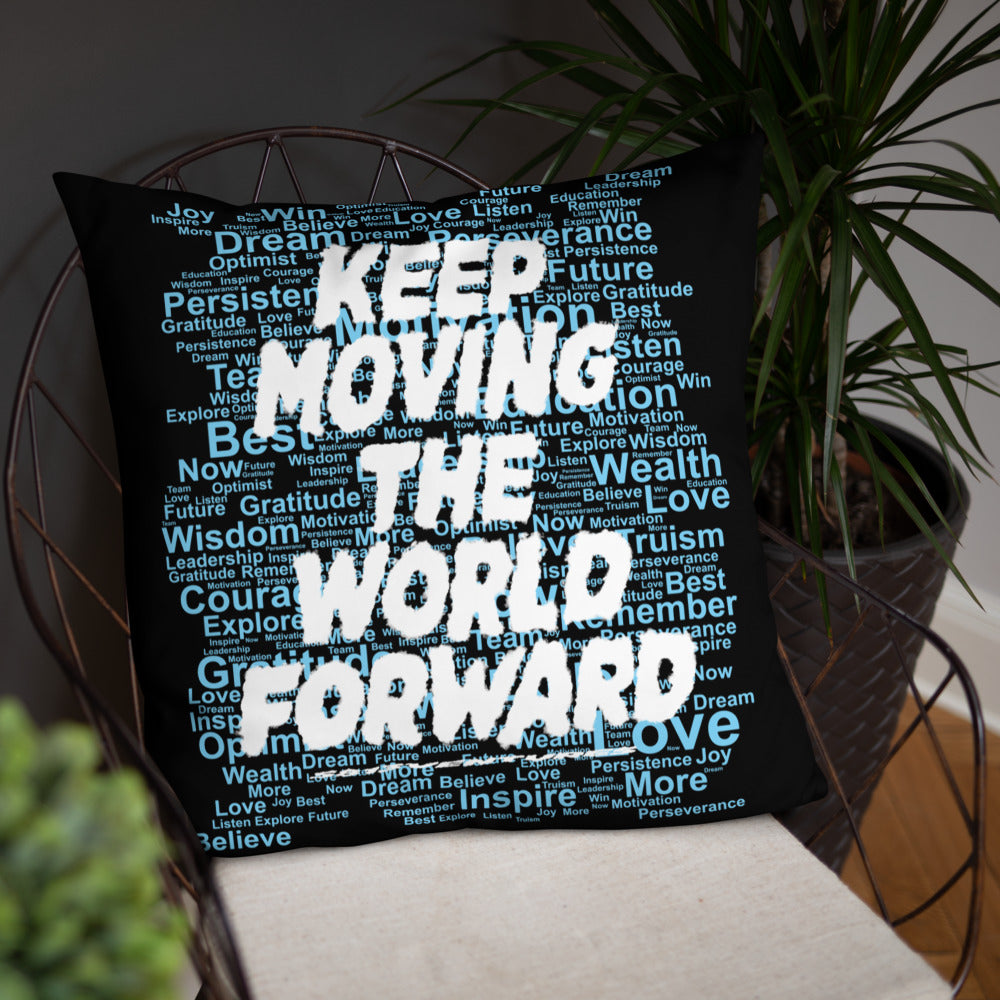 Word Clouds To Keep Moving The World Forward Through Black And Blue on Basic Pillow