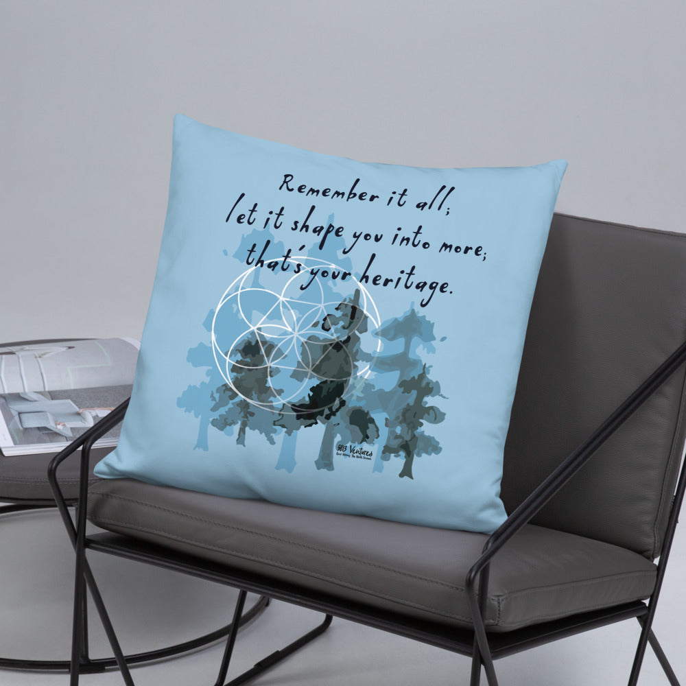 Remember Your Heritage Haiku With Trees on Basic Pillow