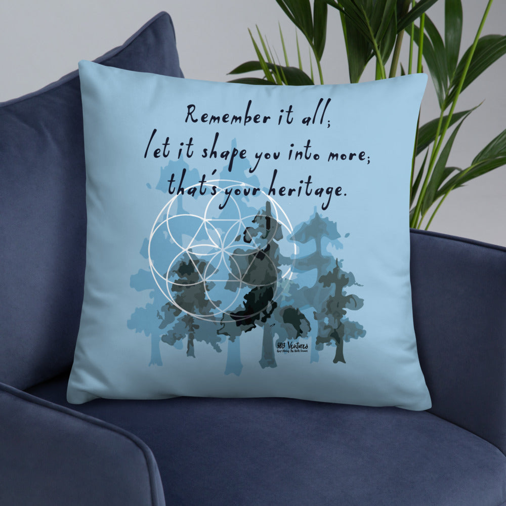 Remember Your Heritage Haiku With Trees on Basic Pillow