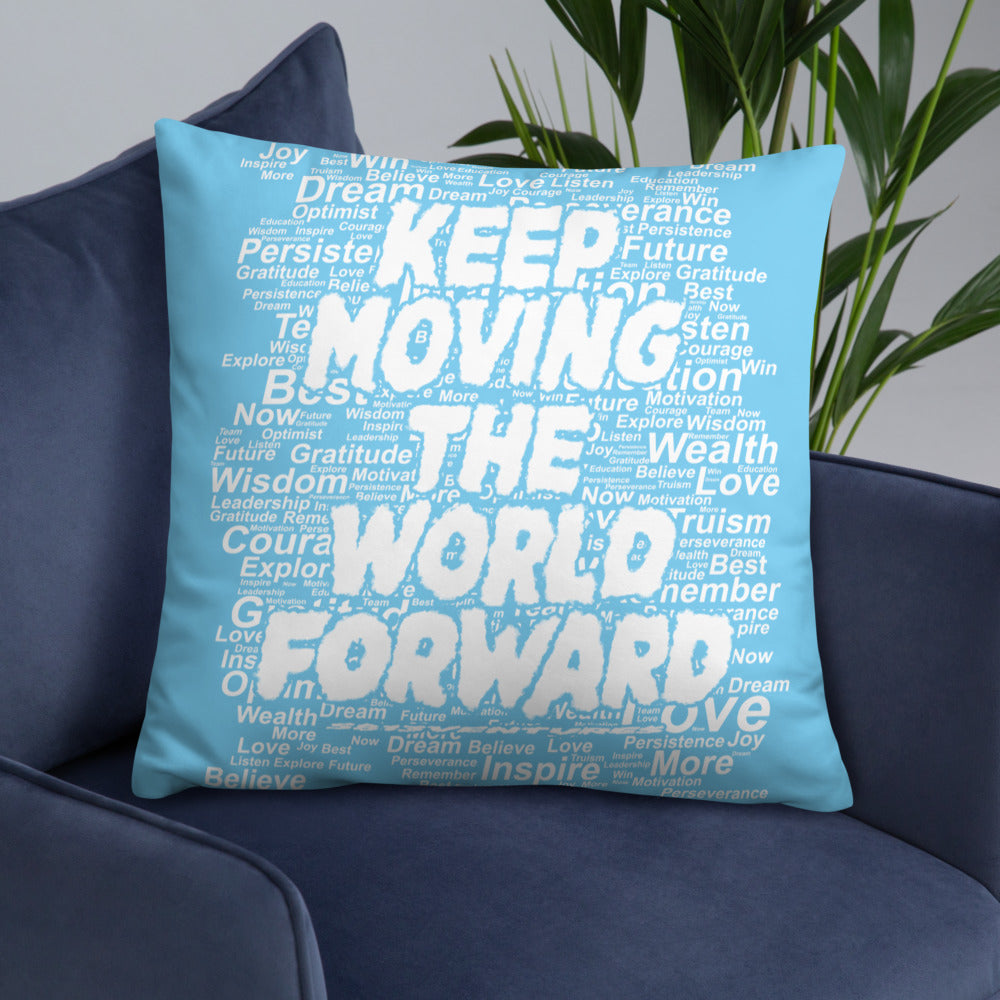 Word Clouds To Keep Moving The World Forward on Basic Pillow