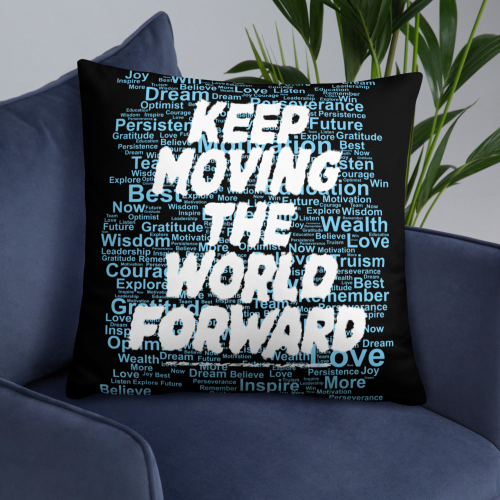 Word Clouds To Keep Moving The World Forward Through Black And Blue on Basic Pillow