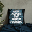 Word Clouds To Keep Moving The World Forward Through Black And Blue on Basic Pillow