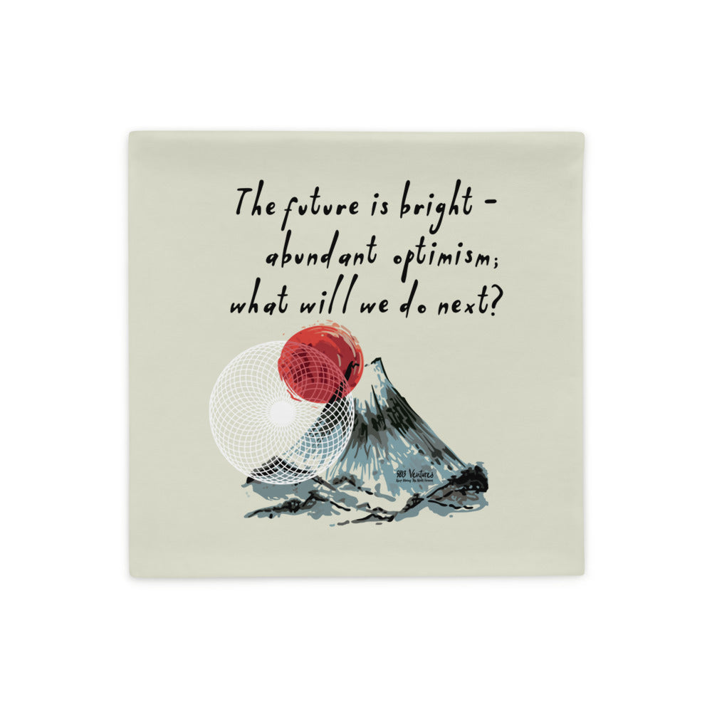 Future Is Bright Haiku With Mountain Sun on Basic Pillow Case