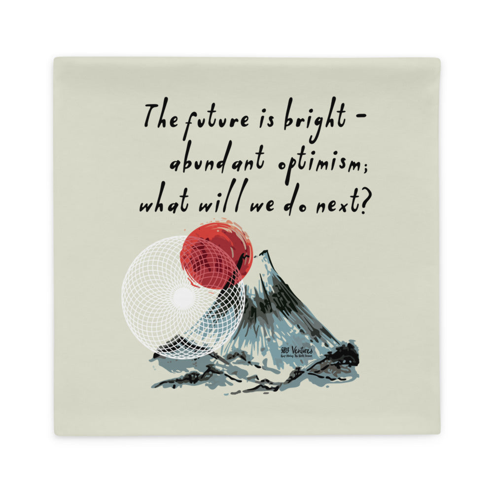 Future Is Bright Haiku With Mountain Sun on Basic Pillow Case