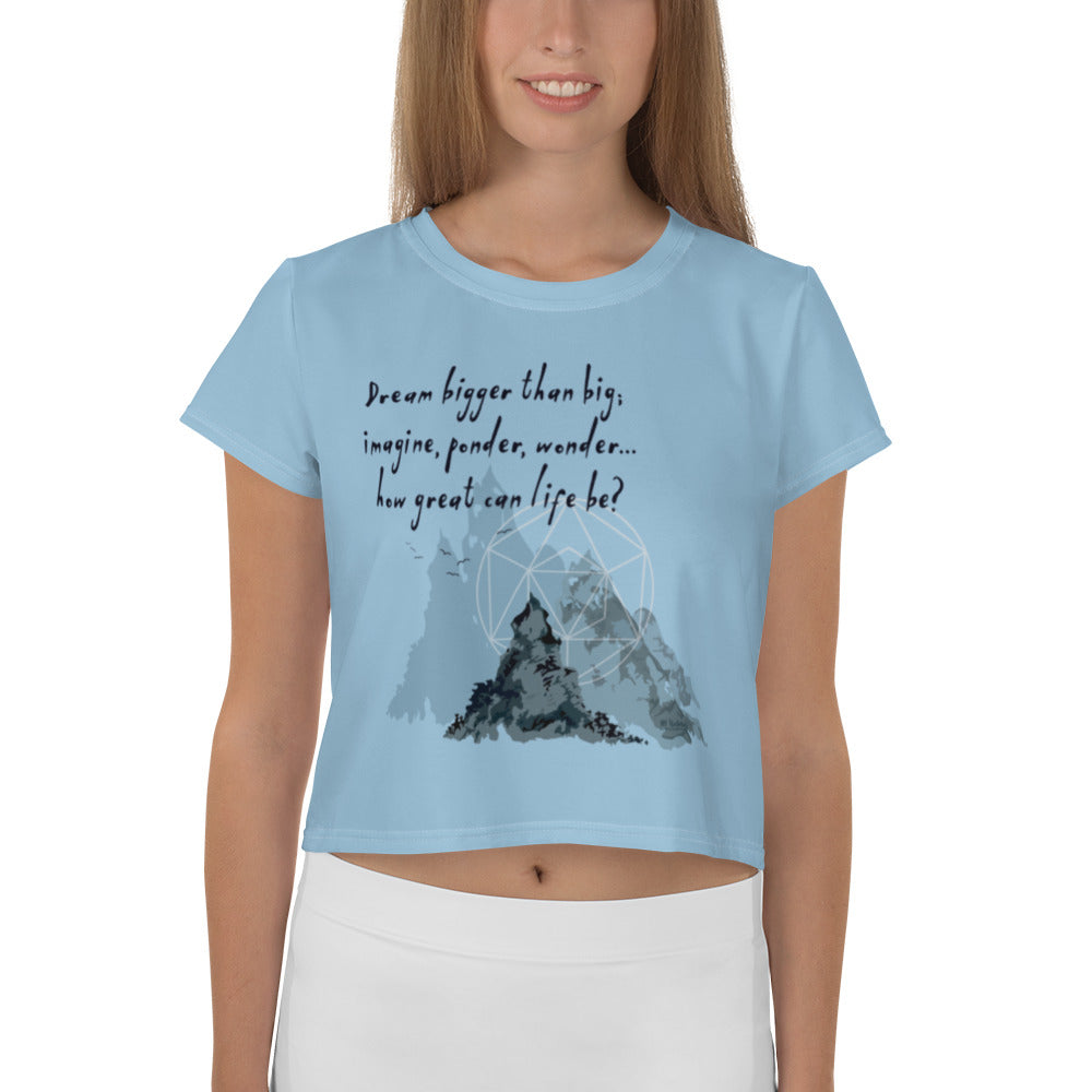 Dream Bigger Haiku With Mountains on Women's Original Crop Top T-Shirt