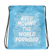 Word Clouds To Keep Moving The World Forward on Drawstring Bag