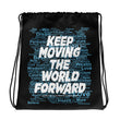 Word Clouds To Keep Moving The World Forward Through Black And Blue on Drawstring Bag