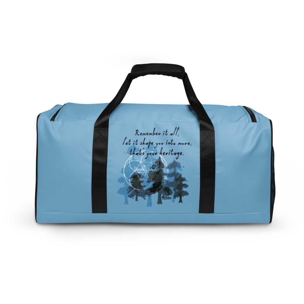 Remember Your Heritage Haiku With Trees on Duffel Bag