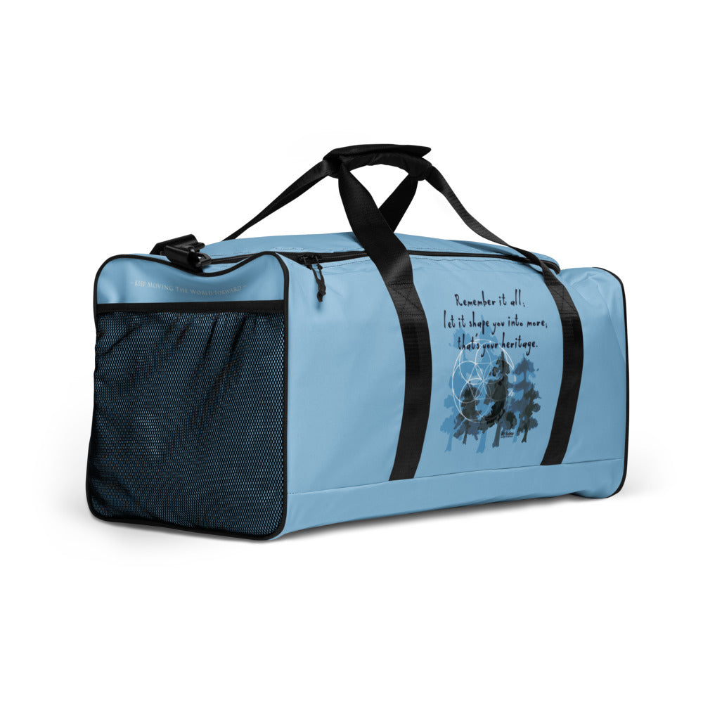 Remember Your Heritage Haiku With Trees on Duffel Bag