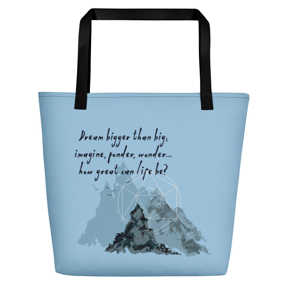 Dream Bigger Haiku With Mountains on Beach Bag