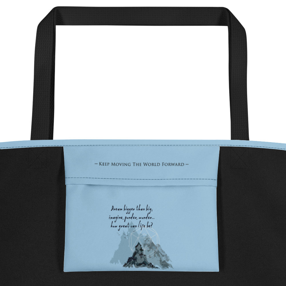 Dream Bigger Haiku With Mountains on Beach Bag