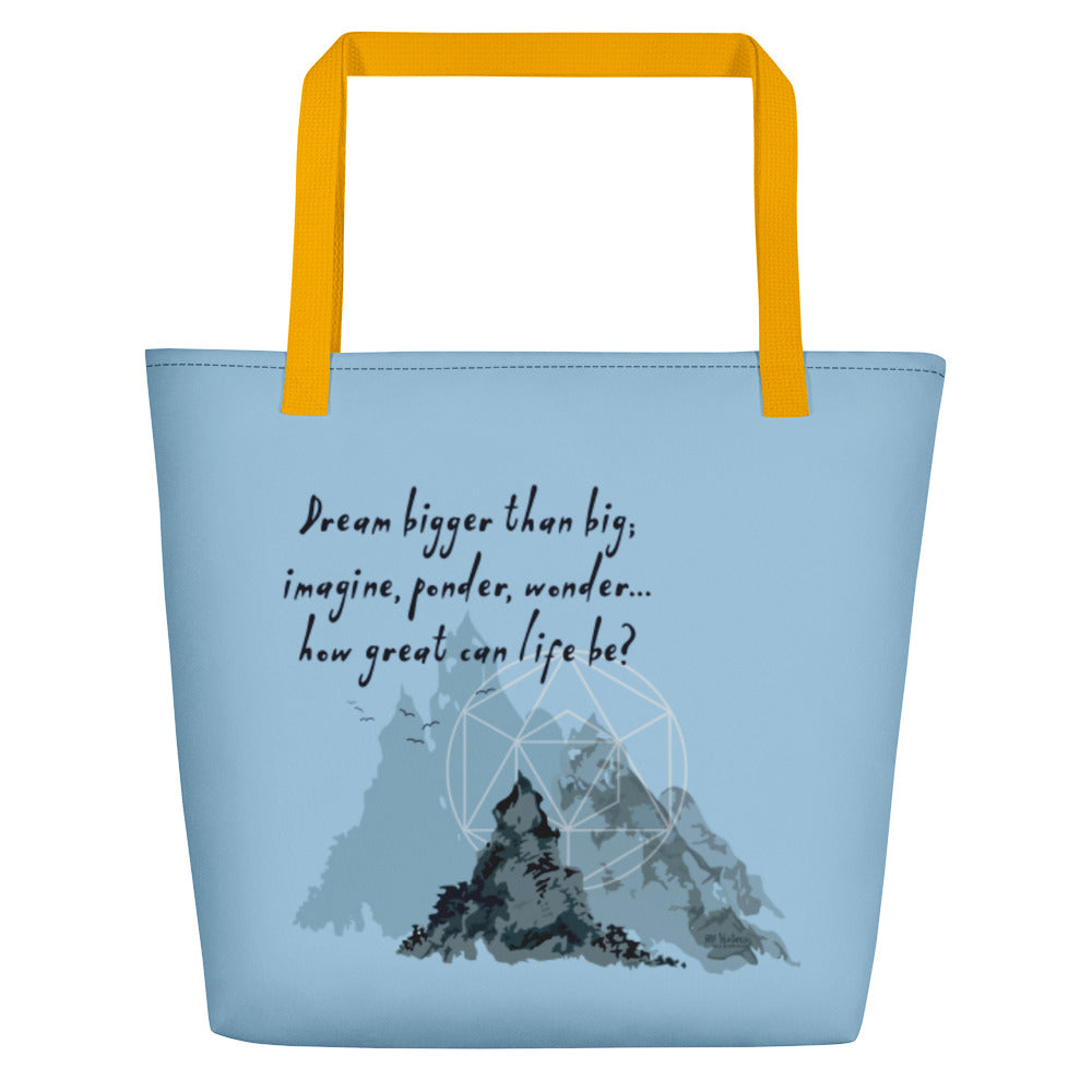 Dream Bigger Haiku With Mountains on Beach Bag