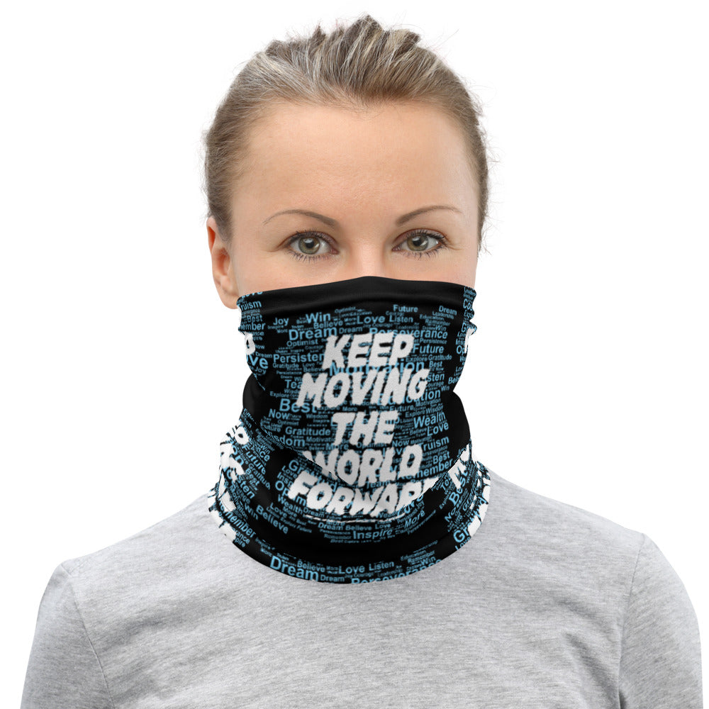 Word Clouds To Keep Moving The World Forward Through Black And Blue on Neck Gaiter