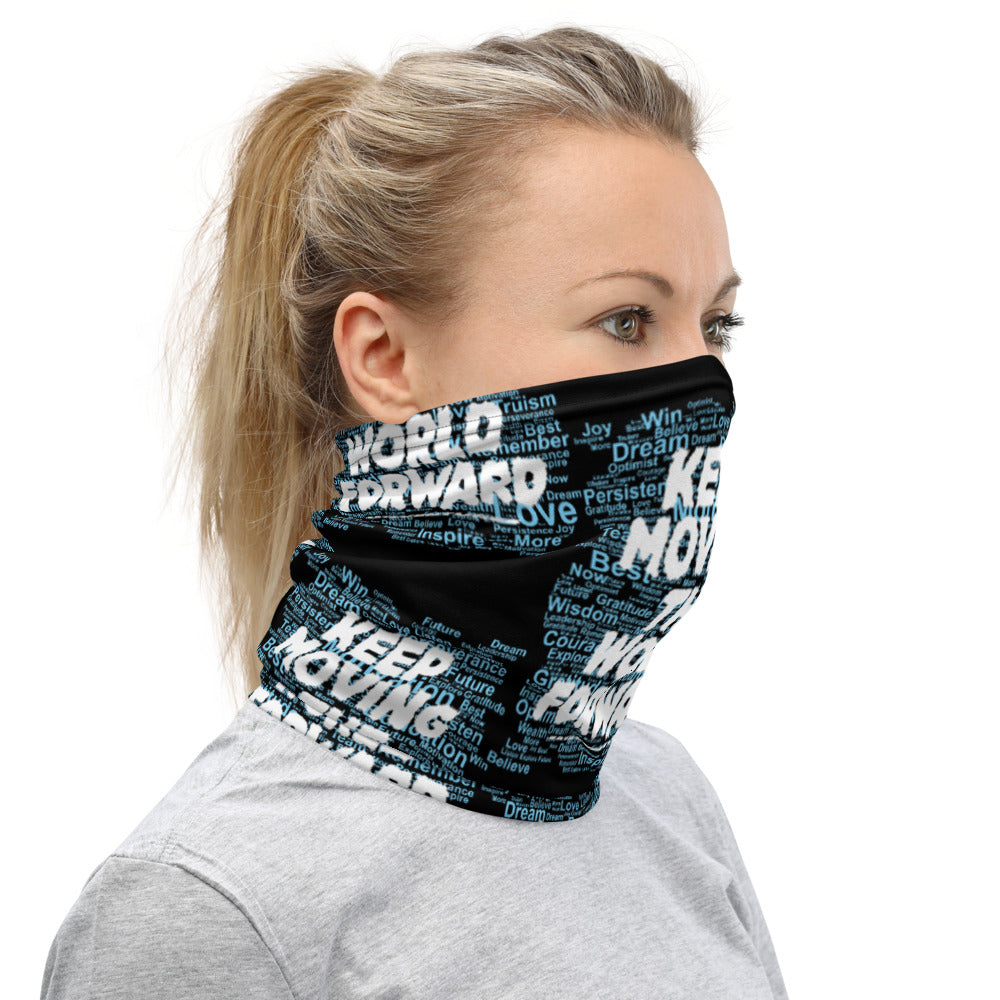 Word Clouds To Keep Moving The World Forward Through Black And Blue on Neck Gaiter