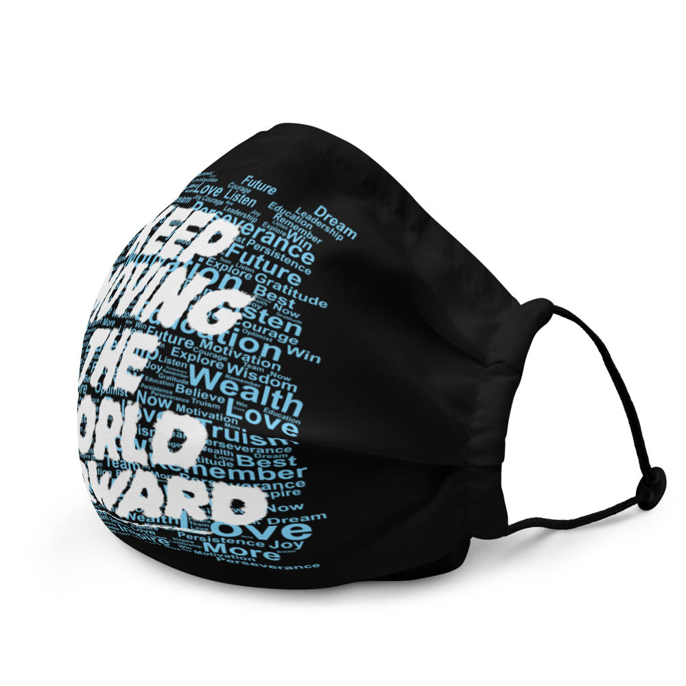 Word Clouds To Keep Moving The World Forward Through Black And Blue on Premium Face Mask