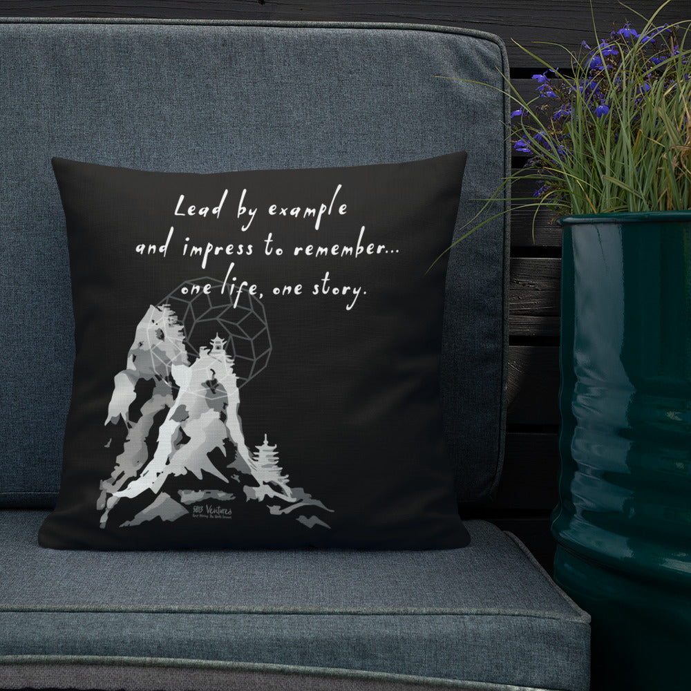 Lead By Example Haiku With Mountain Shrines on Premium Pillow