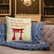 Descendants Need Ancestors Haiku With Pagoda on Premium Pillow