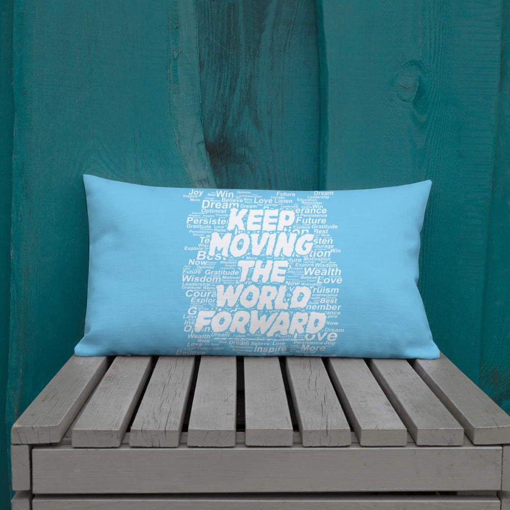 Word Clouds To Keep Moving The World Forward on Premium Pillow