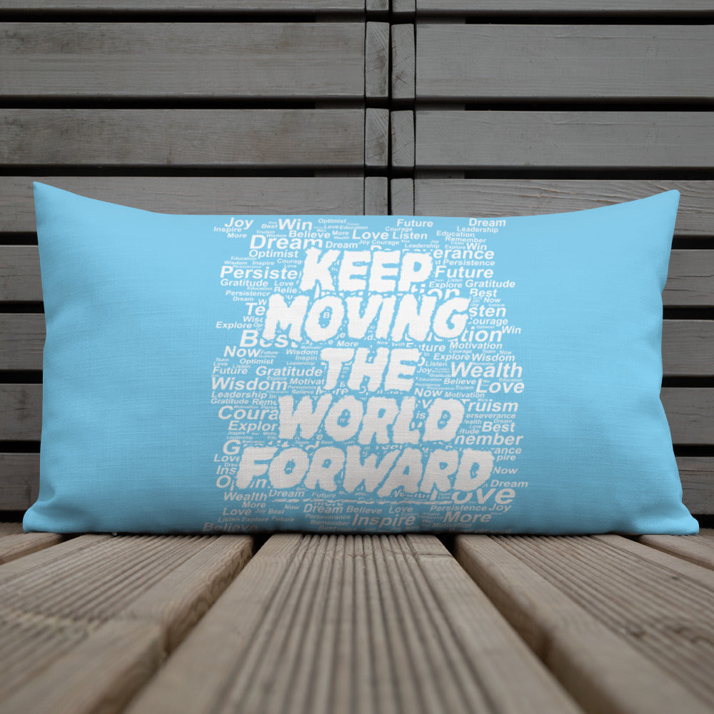 Word Clouds To Keep Moving The World Forward on Premium Pillow