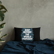 Word Clouds To Keep Moving The World Forward Through Black And Blue on Premium Pillow