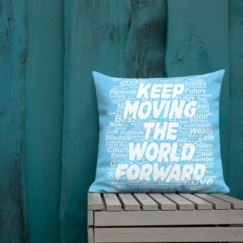 Word Clouds To Keep Moving The World Forward on Premium Pillow