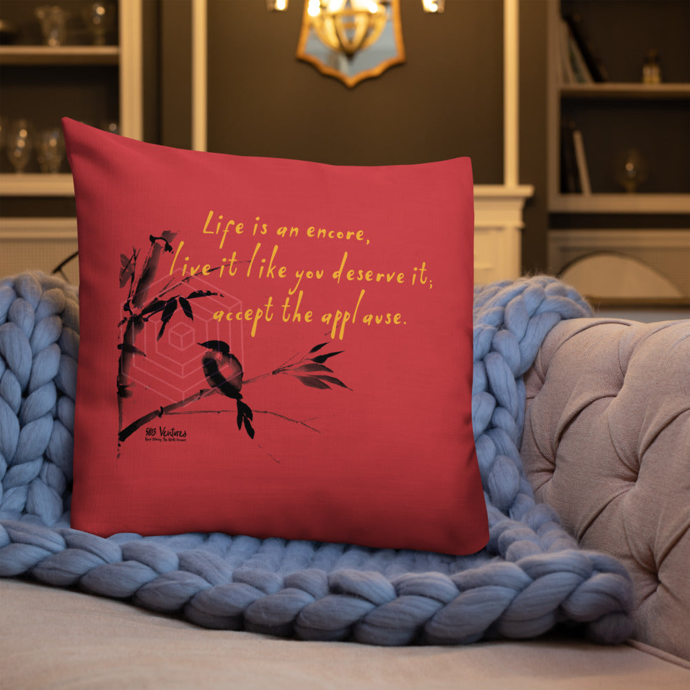 Life Is An Encore Haiku With Wren on Premium Pillow