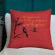 Life Is An Encore Haiku With Wren on Premium Pillow