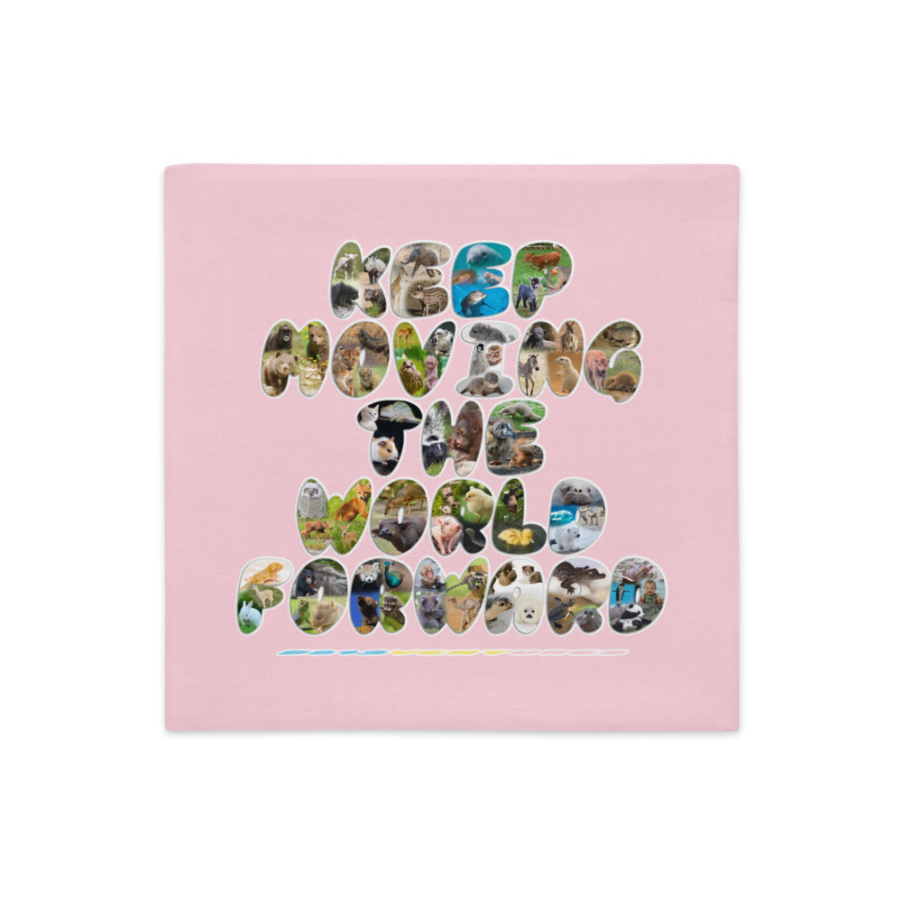 Baby Animals Keep Moving The World Forward In Pink on Premium Pillow Case