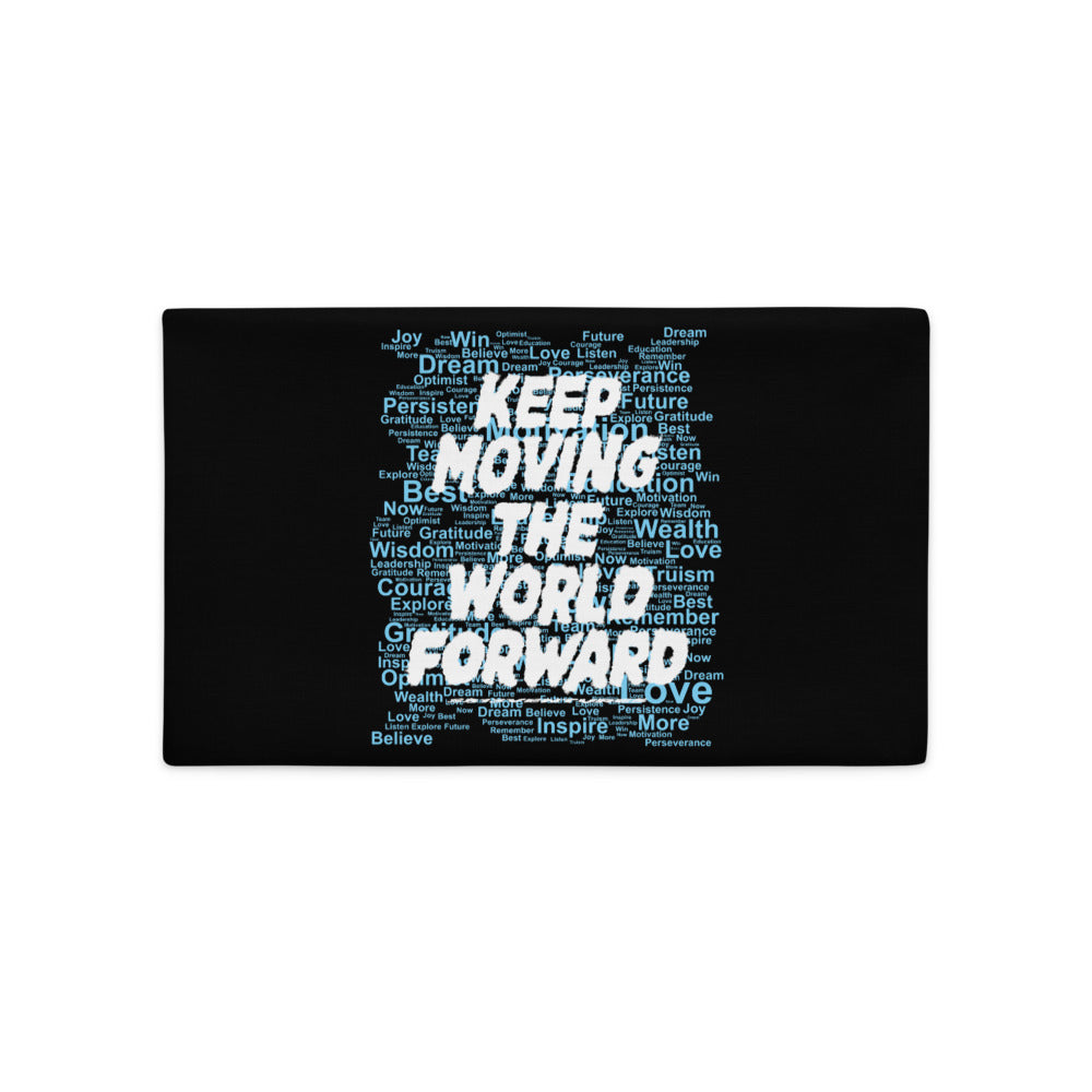 Word Clouds To Keep Moving The World Forward Through Black And Blue on Premium Pillow Case