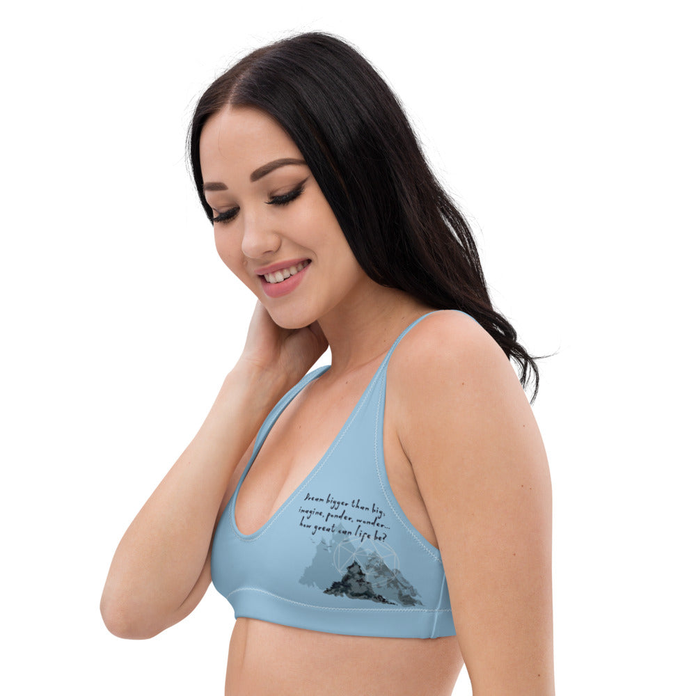 Dream Bigger Haiku With Mountains on Padded Bikini Top