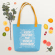 Word Clouds To Keep Moving The World Forward on Tote Bag